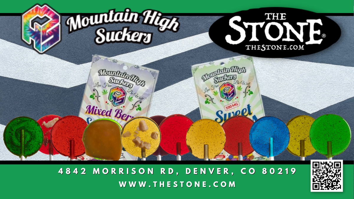 Mountain High Suckers at The Stone Dispensary