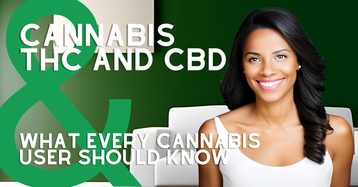 Know About Cannabis THC and CBD-What Every Cannabis User Should Know - The Stone Dispensary