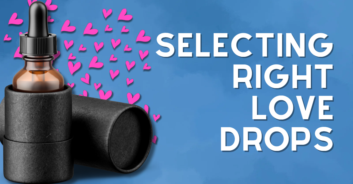 A Guide to Selecting the Right Love Drops Product for Your Needs and Preferences- The Stone Dispensary