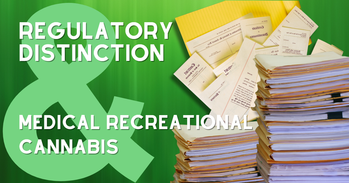 The Legal and Regulatory Distinction Between Medical and Recreational Cannabis- The Stone Dispensary