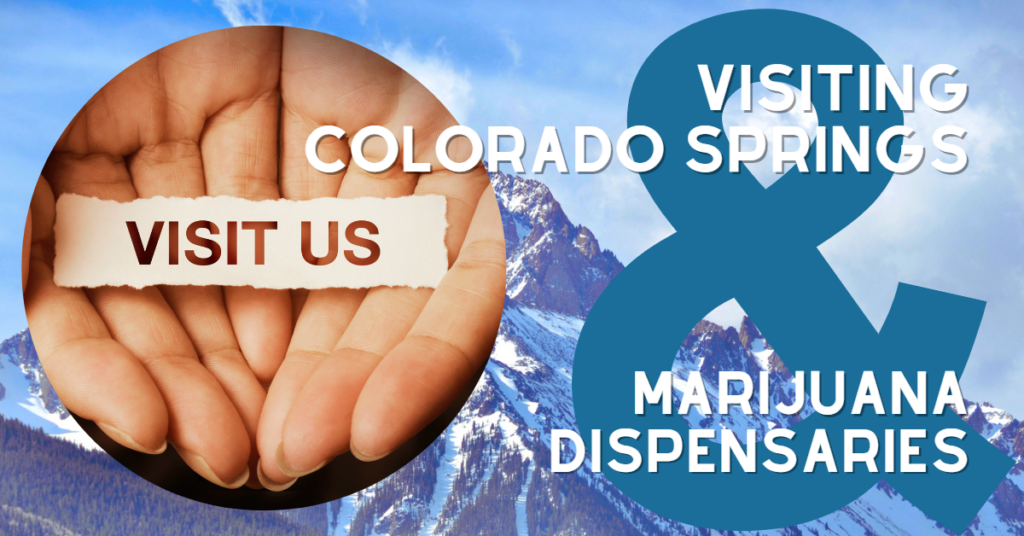 Tips for Visiting Colorado Springs Marijuana Dispensaries Etiquette